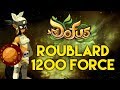 ROUBLARD MODE 1200 FORCE