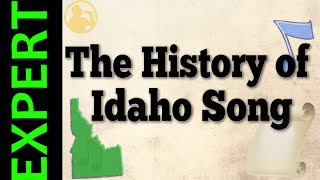 The History of Idaho Song - Exprets Corner