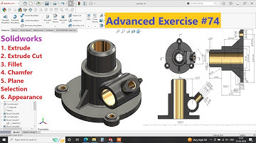 ☑️Solidworks Advanced Exercise Tutorial Exercise #74