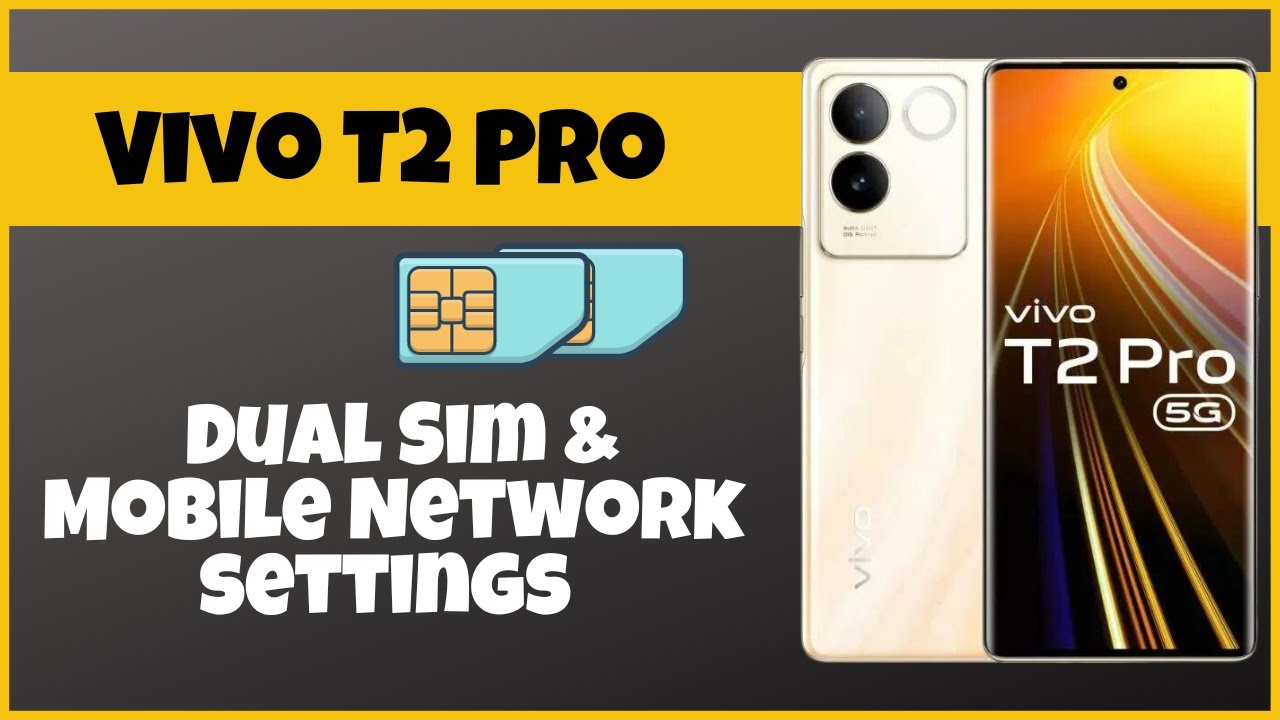 vivo-t2-pro-dual-sim-mobile-network-settings-how-to-set-dual-sim