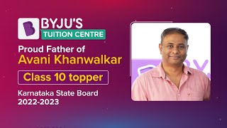 Proud Father of Avani Khanwalkar | Class 10 Topper | BYJU’S Tuition Centre