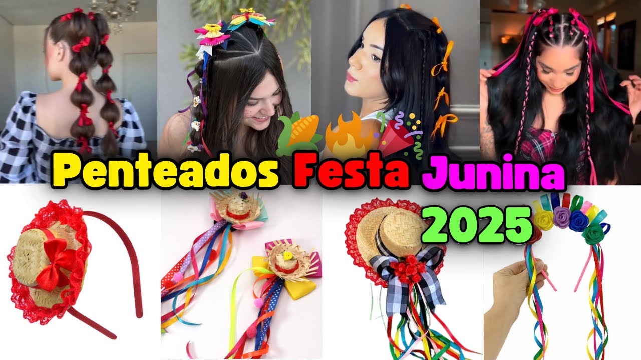 PENTEADOS SÃO JOÃO 2025 FESTA JUNINA 🎉🌽🔥 inspirações de penteados #saojoao #2025 #penteados #arraial