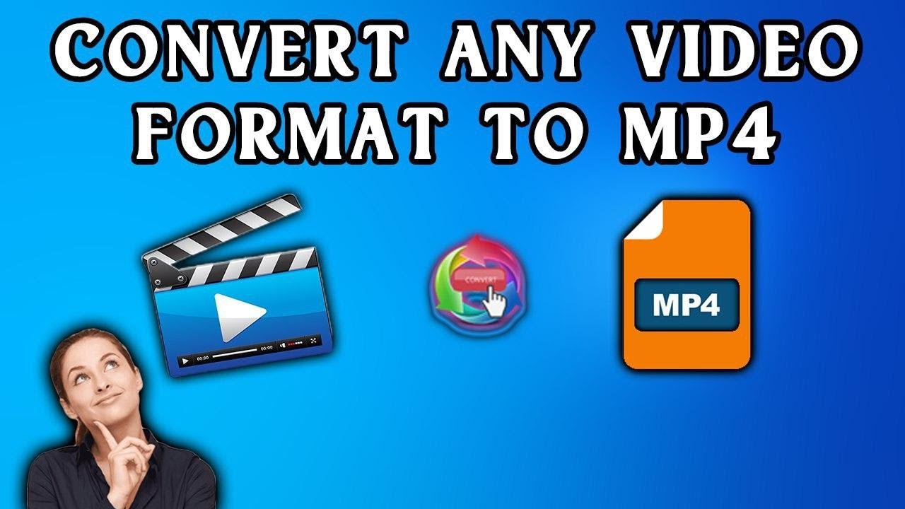 How To Convert Any Video To Mp4 Best Video Converter Youtube