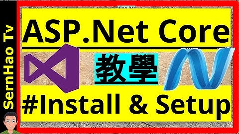 ASP.Net Core 核心-教學|Tutorial-01:How to Setup ASP.Net Core in Windows| 如何在Windows安装ASP.Net Core