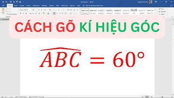 Cách gõ kí hiệu góc trong Word