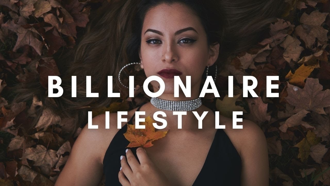 🤑Billionaire Lifestyle Motivation 2021 Rich Lifestyle Of Billionaires