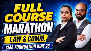 Full Course Marathon Law & Communication CMA Foundation June 26 | CMA Foundation Law Full Revision