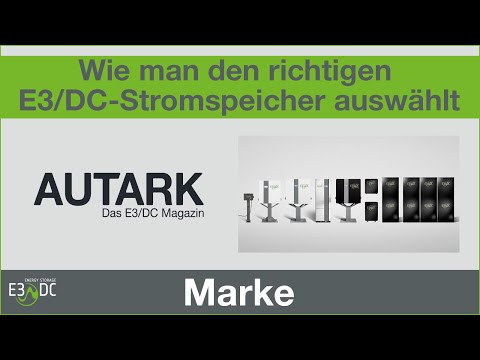 Wie man den richtigen E3/DC-Stromspeicher auswählt