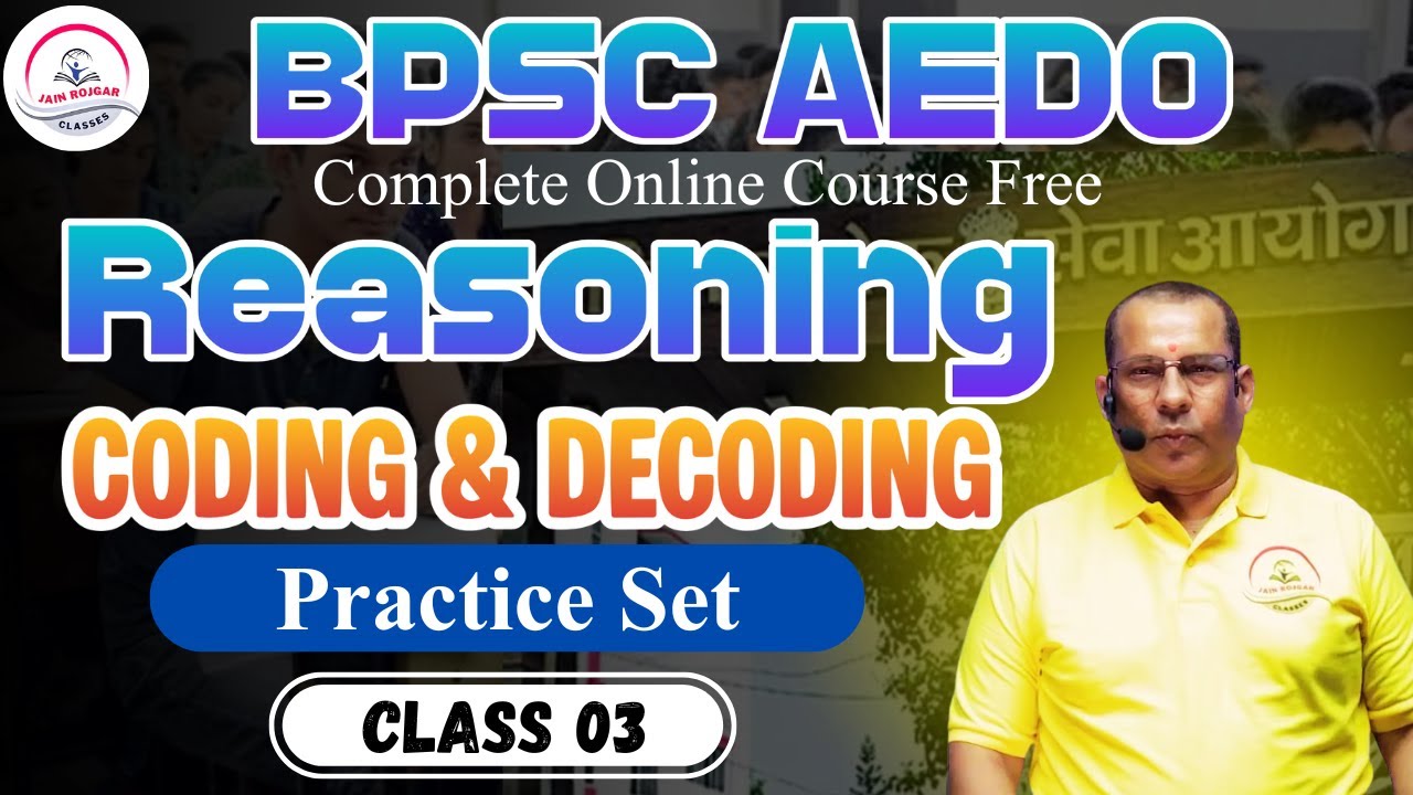 BPSC AEDO Reasoning Class 03 | Coding & Decoding Practice Set ...