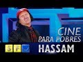 Hassam cuenta detalles del cine para pobres | Sábados Felices