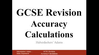 GCSE Revision - Accuracy Calculations