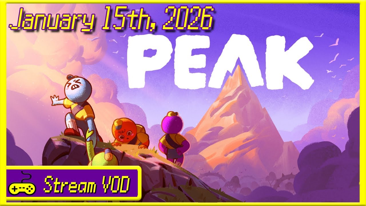 Twitch Livestream - Solo Runs in PEAK and Talking About my Hiatus