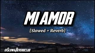 Mi Amor (Slowed + Reverb)   SHARN ||   40K    THE PAUL || DJ CHAMKARA