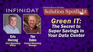 Green IT: The Secret to Super Savings in Your Data Center | #SolutionSpotlight w/ @Infinidat_Storage