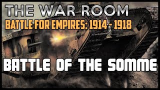 Battle of the Somme - Battle of Empires: 1914-1918