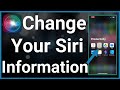 How to change my information in siri
