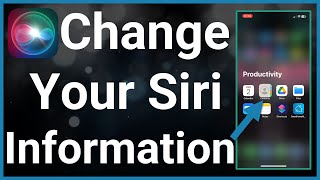 How To Change My Information In Siri