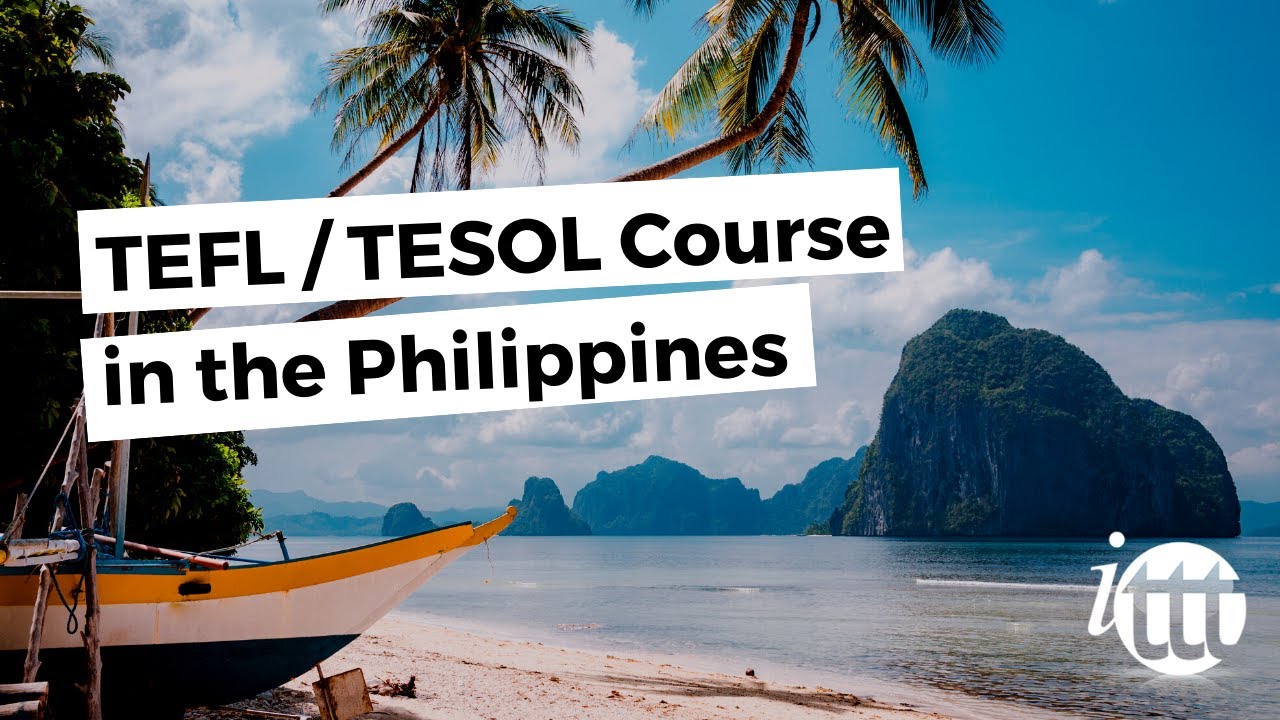 TEFL / TESOL Course in Philippines | Teach & Live abroad! - YouTube