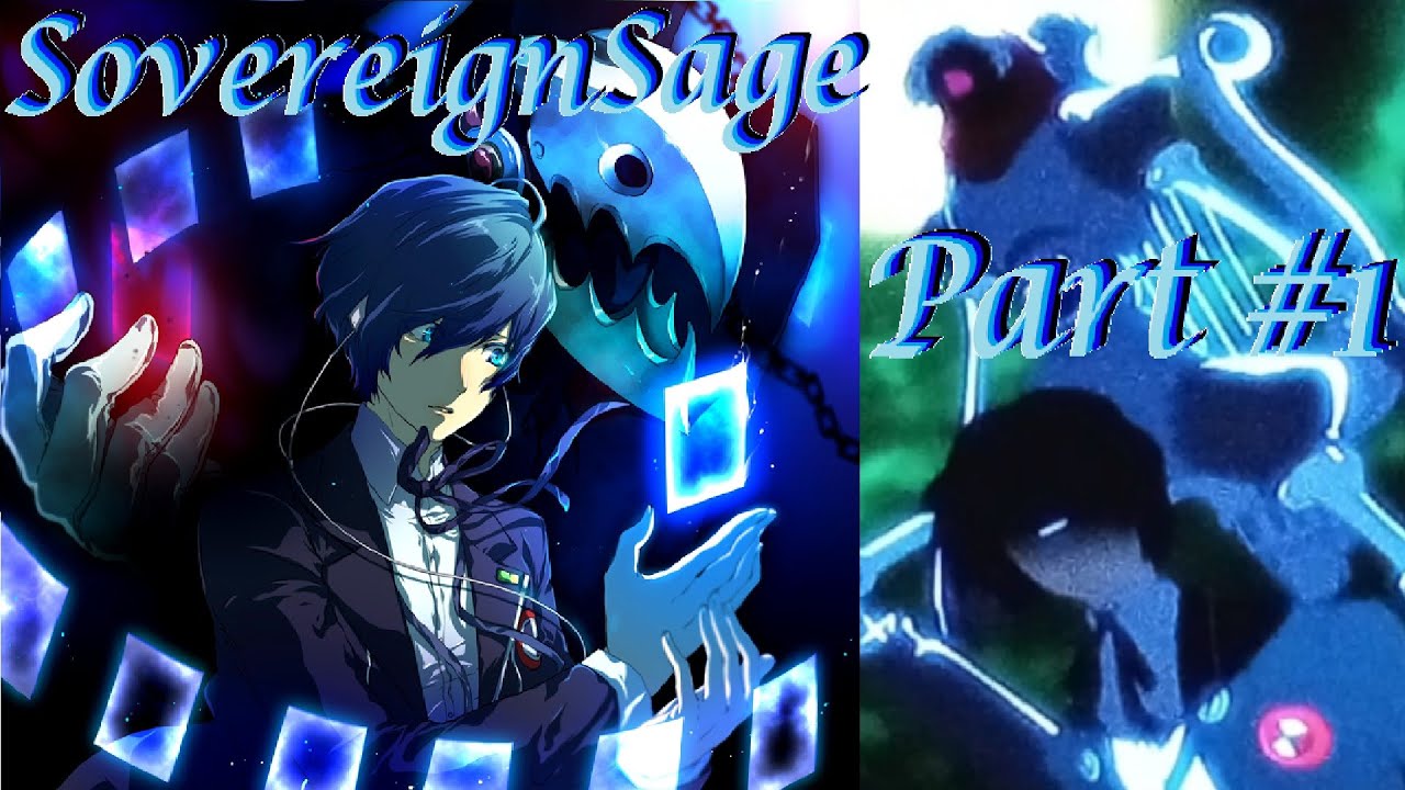 Persona 3 FES: The Journey [Part 1][Replay Gameplay] Awakening To The ...