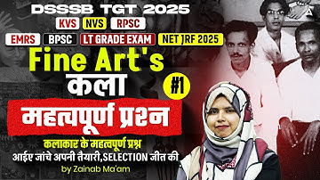 UP TGT PGT/LT Grade/BPSC NET 2025 Fine Arts Artists | Fine Arts PYQ