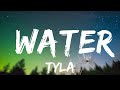 1 hour   tyla  water lyrics   lyricflow channel