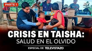 Taisha: emergencia por tosferina expone fallas en salud | Especial Televistazo | Ecuavisa