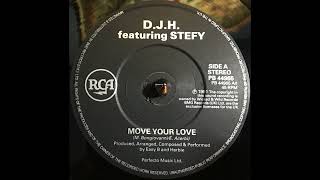 Dj H Feat Stefy  Move Your Love 1991