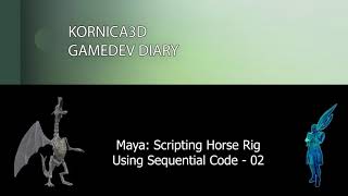 Rigging a Horse in Maya with Sequential Code – Part 2: Building First Rig Steps