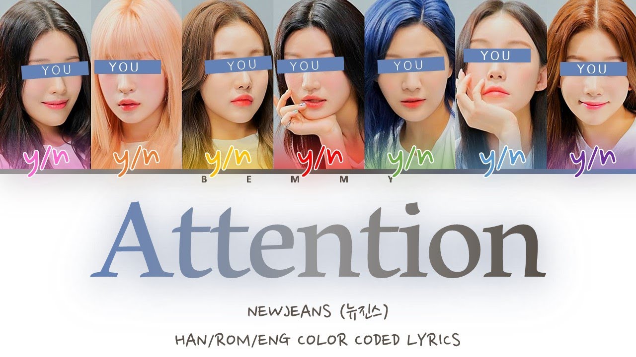Your GirlGroup (7 members) - Attention [NEWJEANS] [Color Coded Lyrics HAN/ROM/ENG]