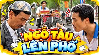 Hài VTV | NGỐ TÀU LÊN PHỐ | Gặp nhau cuối tuần VTV | Hài VTV hay nhất