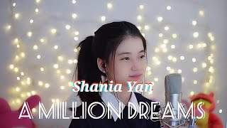 A Million Dreams - cover by Shania Yan 🎶 with LYRICS (🎶 Music Lover 🎶)