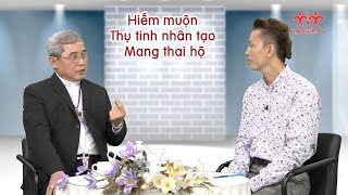 Hiếm muộn - Thụ tinh nhân tạo - mang thai hộ