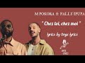 M Pokora ft Fally Ipupa - " Chez toi Chez moi " lyrics by Onyx lyrics