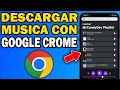 Cómo Descargar Canciones con Google Chrome en tu Celular 🎵📱 Fácil y Rápido 2025