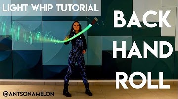 Intermediate Light Whip Tutorial | Back Hand Roll | BitWhip Fiber Optic Whip by Ants On A Melon