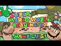 The Mama Luigi Project - Super Mario World Reanimated Collab 2017 (OFFICIAL VIDEO)