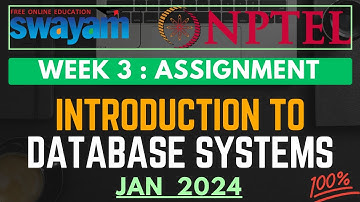 NPTEL Introduction to Database Systems Week 3 Assignment Answers FEB 2024 | IIT Madras