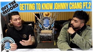 Off The Record: Getting to Know Ex Wah Ching Member Johnny Chang! (Part 2)