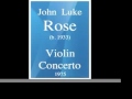 Capture de la vidéo John Luke Rose (B. 1933) : Violin Concerto (1975) **Must Hear**