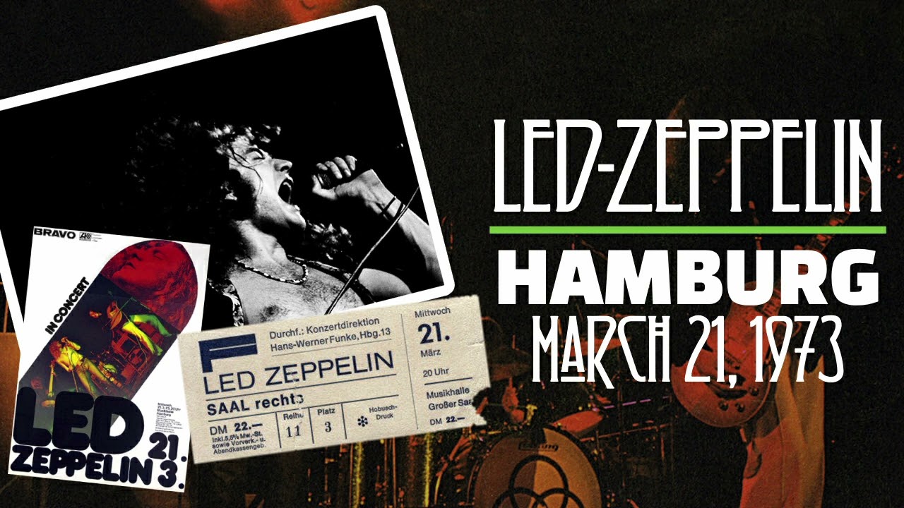 Led Zeppelin - Live in Hamburg, Germany (March 21st, 1973