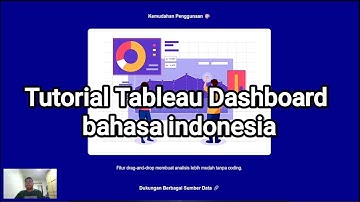 Tutorial Tableau indonesia : Mengenal Dashboard Visualisasi Data yang Menarik! Part 1
