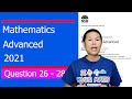 2021 Mathematics Advanced HSC Q26 to 28