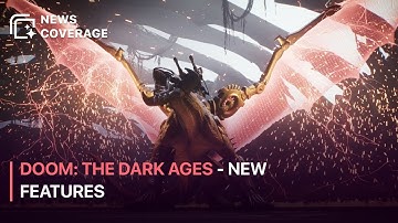 DOOM: The Dark Ages - New Combat and Exploration Features | News Coverage