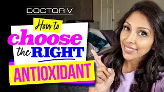 Doctor V - How To Choose The Right Antioxidant | Skin Of Colour | Brown Or Black Skin
