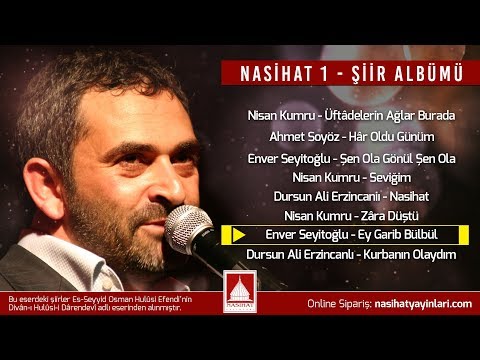 Enver Seyitoğlu | Ey garib bülbül - Şiir