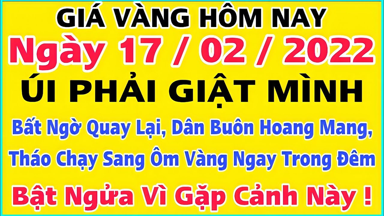 giá vàng 24k tại cần thơ 2022 Update Giá vàng hôm nay 9999 ngày 17/2/2022 | GIÁ VÀNG MỚI NHẤT || Bảng Giá Vàng SJC 9999 24K 18K 14K 10K