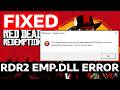 How To Fix Red Dead Redemption 2 emp.dll Missing Error