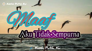 Puisi : Maaf Aku Tidak Sempurna | Asa Indara | Musikalisasi puisi | Puisi