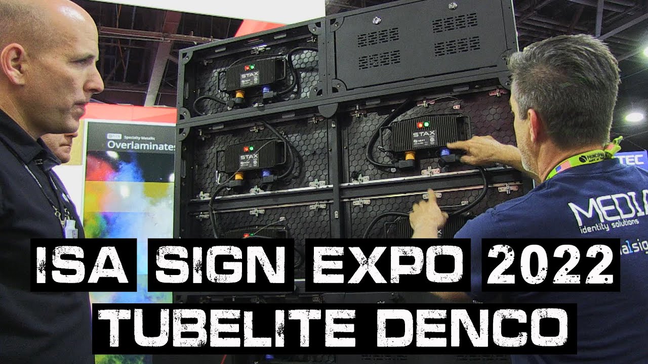ISA Sign Expo 2022: TubeliteDenco