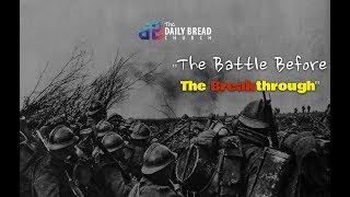 "The Battle Before The Breakthrough"